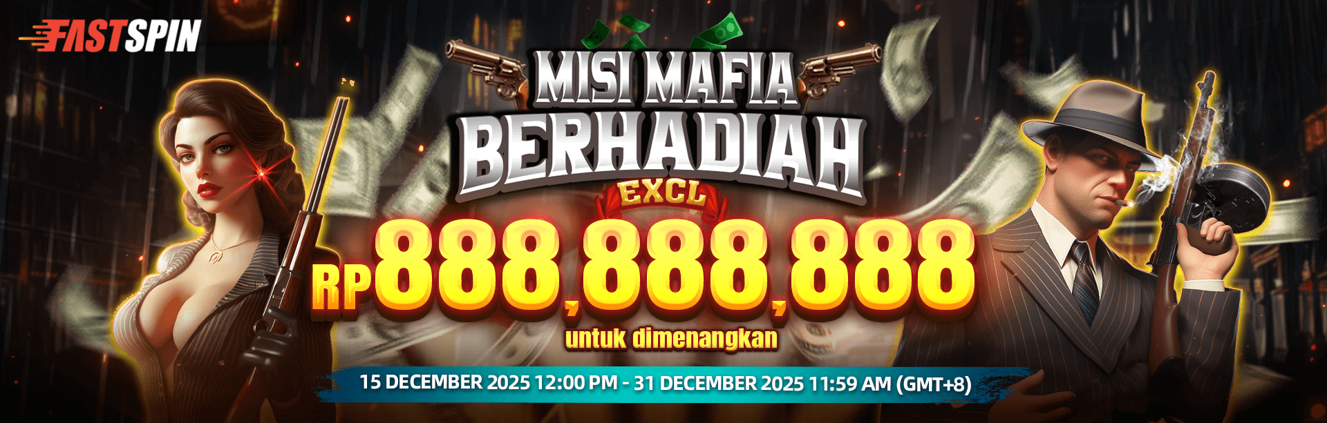 FASTSPIN - MISI MAFIA BERHADIAH EKSKLUSIF
